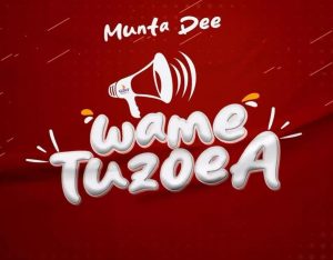 Munta Dee - Wametuzoea