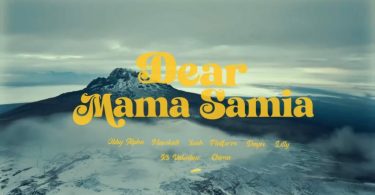 Obby Alpha, Mavokali, Platform, Dayoo, Lily, KB Valentino, Chima - Dear Mama Samia