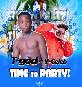 T God Ft Y Celeb - Time To Party