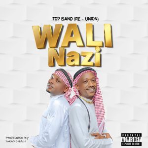 Top Band (Re-Union) - Wali Nazi