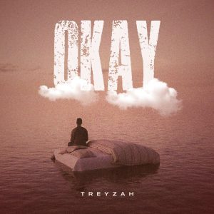 Treyzah - Okay