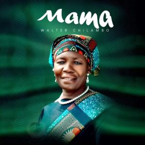 Walter Chilambo - Mama