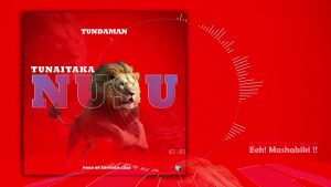Tundaman - Tunataka Nusu