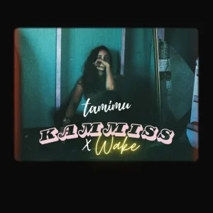 Tamimu - Kammiss Ex Wake
