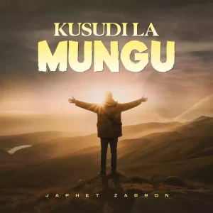 Japhet Zabron - Kusudi La Mungu