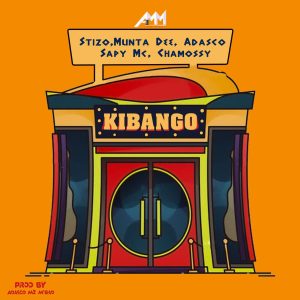 Stizo, Munta Dee, Adasco, Sapy Mc & Chamossy - Kibango