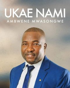 Ambwene Mwasongwe - Ukae Nami