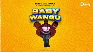 Mzee Wa Bwax Ft Meja Kunta - Baby Wangu
