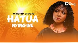 Christina Shusho - Hatua Nyingine