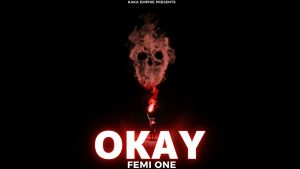 Femi One - Okay