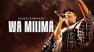 Alice Kimanzi - Wa Milima