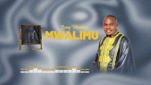 Bony Mwaitege - Mwalimu