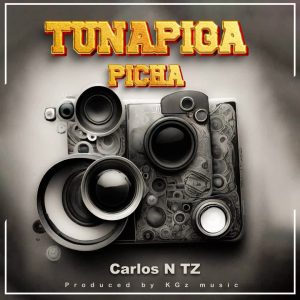 Carlos N Tz - Tunapiga Picha
