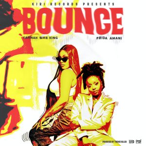 Tannah SheKing Ft Frida Amani - Bounce