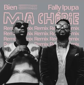 Bien Ft Fally Ipupa - Ma Cherie