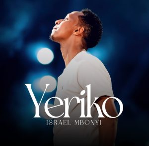 Israel Mbonyi - Yeriko