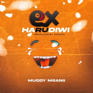 Mudy Msanii - Ex Harudiwi
