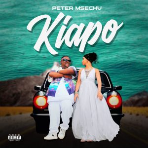 Peter Msechu - Kiapo