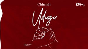 Chimah - Udugu