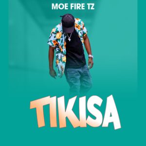 Moe Fire - Tikisa