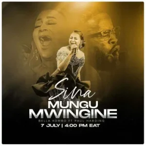 Bella Kombo Ft Paul Harding - Sina Mungu Mwingine