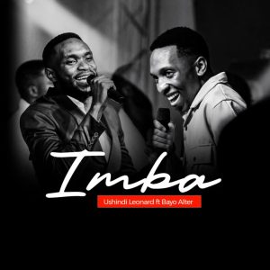 Ushindi Leonard Ft Bayo Alter - Imba