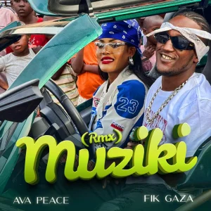 Ava Peace Ft Fik Gaza - Muziki