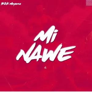 B2K - Mi Nawe