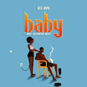 Ice Boy X Country Wizzy X Dayoo - Baby