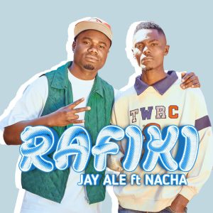 Jay Ale Ft Nacha - Rafiki
