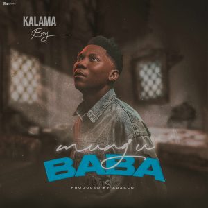 Kalama Boy - Mungu Baba