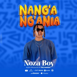 Noza Boy - Na Ng'ang'ania