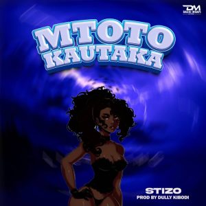 Stizo - Mtoto Kautaka