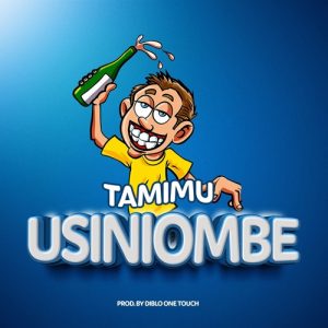 Tamimu - Usiniombe