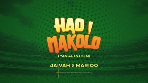 Jaivah Ft Marioo - Hao Makolo (YANGA ANTHEM)