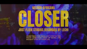 Kelechi Africana - Closer (Refix)