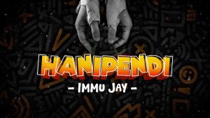Immu Jay - Hanipendi