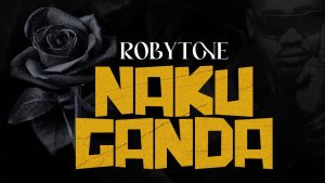 Robytone - Nakuganda