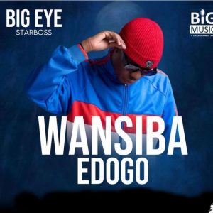 Big Eye - Wansiba Edogo