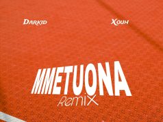 Darkid – Mmetuona Remix Ft Xouh Darkid - Mmetuona Remix Ft Xouh