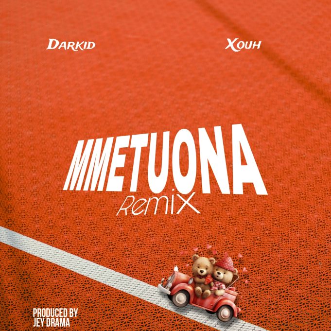 Darkid - Mmetuona Remix Ft Xouh