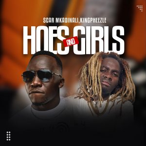 Scar Mkadinali - Girls Ft Kingpheezle