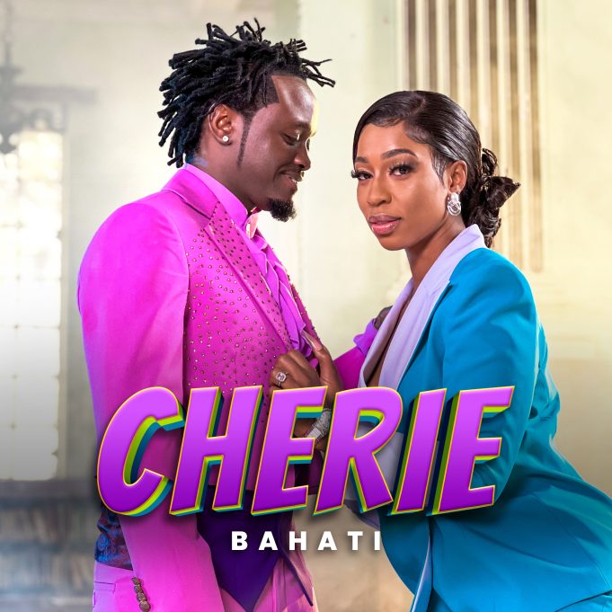 Bahati - Cherie