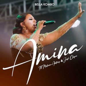 Bella Kombo - Amina Ft Melanie Antony & Josh Cleopa