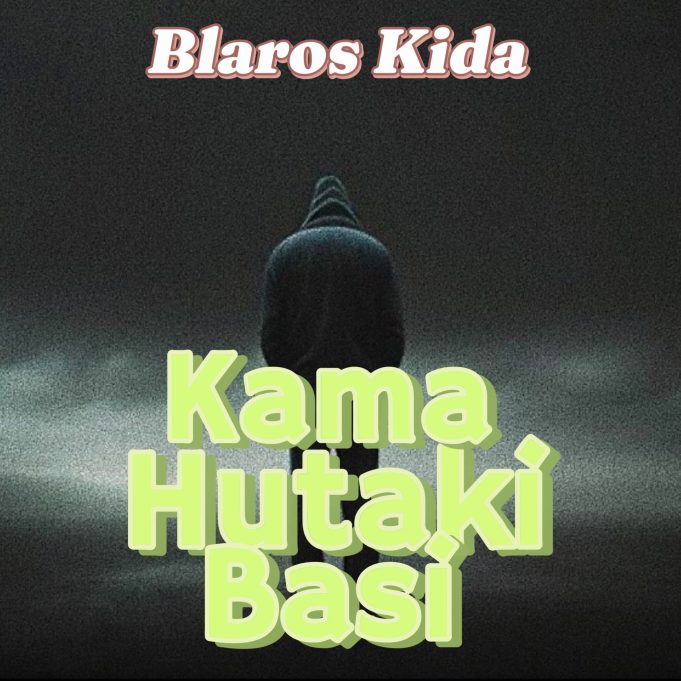 Blaros Kida - Kama Hutaki Basi