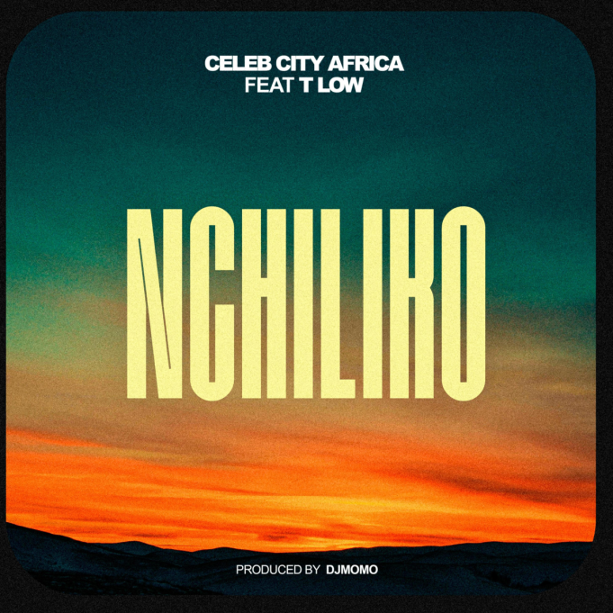 Celeb City - Nchiliko Ft T Low