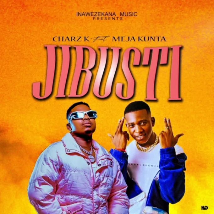 Charz K - Jibusti Ft Meja Kunta