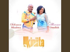 Florence Omolloh Ft Solomon Mkubwa – Ukiniita Florence Omolloh Ft Solomon Mkubwa - Ukiniita
