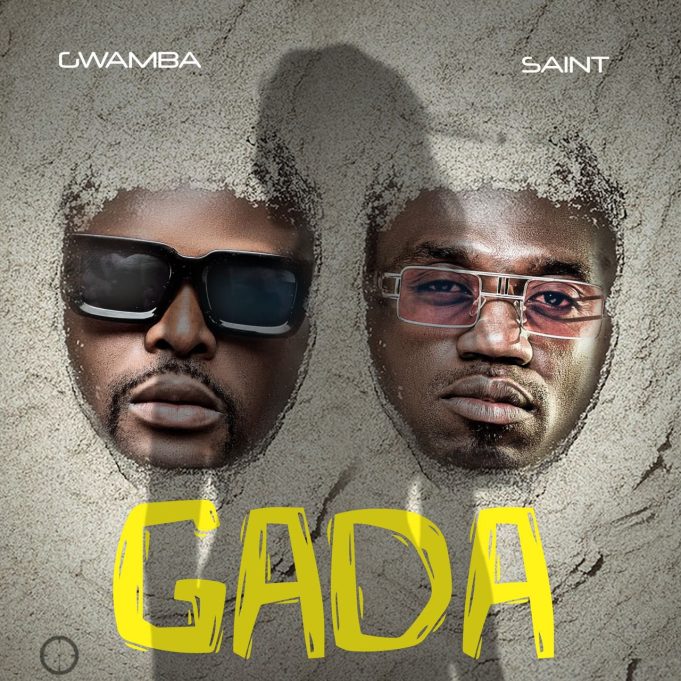 Gwamba - GADA Ft Saint