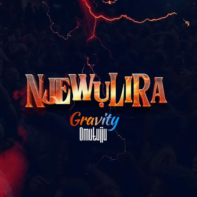 Gravity Omutujju - Njewulila